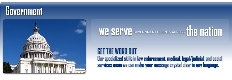 Government - We Serve Government Clients Across the Nation